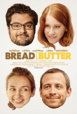Bread and Butter (2014) Bread and Butter (2014)