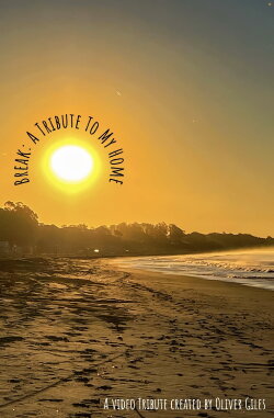 Break: A Tribute To My Home (2023)