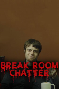 Break Room Chatter (2015)