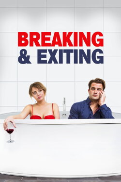 Breaking & Exiting (2018) Breaking & Exiting (2018)