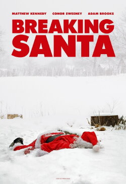 Breaking Santa (2012) Breaking Santa (2012)