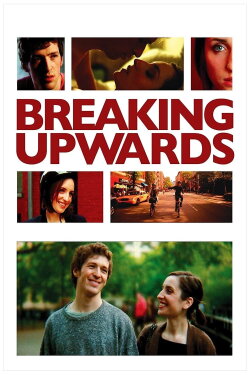 Breaking Upwards (2009) Breaking Upwards (2009)