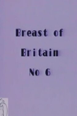 Breast of Britain 6 (1989) Breast of Britain 6 (1989)
