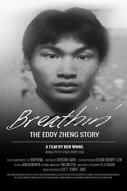 Breathin': The Eddy Zheng Story (2016) Breathin': The Eddy Zheng Story (2016)