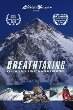 Breathtaking K2: The World's Most Dangerous Mountain (2020) Breathtaking K2: The World's Most Dangerous Mountain (2020)