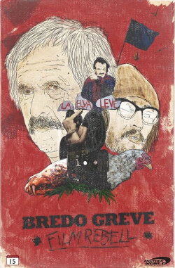 Bredo Greve - Film Rebel (2014)