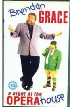 Brendan Grace - A Night At The Opera House (2001) Brendan Grace - A Night At The Opera House (2001)