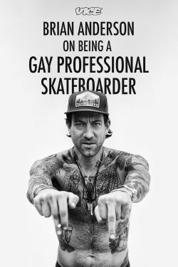 Brian Anderson on Being a Gay Professional Skateboarder (2016) Brian Anderson on Being a Gay Professional Skateboarder (2016)