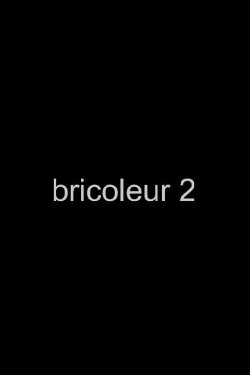 Bricoleur 2 (2023)