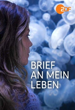 Brief an mein Leben (2015) Brief an mein Leben (2015)