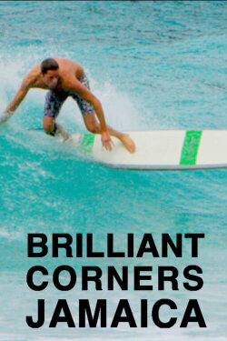 Brilliant Corners : Jamaica (2014) Brilliant Corners : Jamaica (2014)