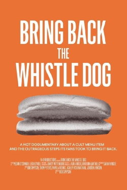 Bring Back the Whistle Dog (2024) Bring Back the Whistle Dog (2024)