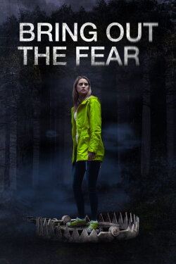 Bring Out the Fear (2021) Bring Out the Fear (2021)
