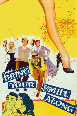 Bring Your Smile Along (1955) Bring Your Smile Along (1955)