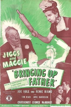 Bringing Up Father (1946) Bringing Up Father (1946)