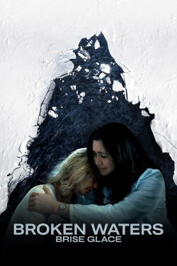 Brise glace (Broken Waters) (2023) Brise glace (Broken Waters) (2023)
