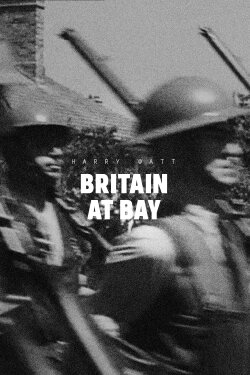 Britain at Bay (1940) Britain at Bay (1940)