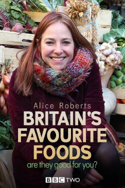 Britain's Favourite Foods - Are They Good for You? (2015) Britain's Favourite Foods - Are They Good for You? (2015)