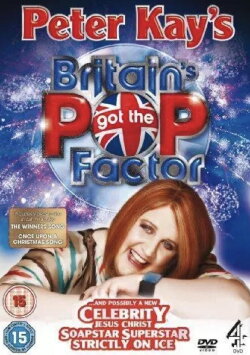 Britain's Got the Pop Factor... and Possibly a New Celebrity Jesus Christ Soapstar Superstar Strictly on Ice (2008) Britain's Got the Pop Factor... and Possibly a New Celebrity Jesus Christ Soapstar Superstar Strictly on Ice (2008)