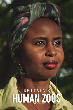 Britain's Human Zoos (2023) Britain's Human Zoos (2023)