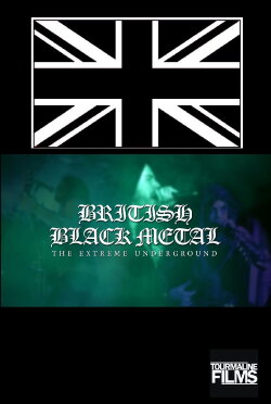 British Black Metal: The Extreme Underground (2016) British Black Metal: The Extreme Underground (2016)