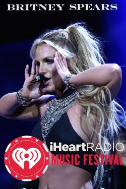 Britney Spears: iHeartRadio Music Festival (2016) Britney Spears: iHeartRadio Music Festival (2016)