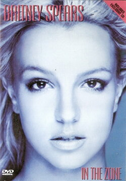 Britney Spears: In the Zone (2004) Britney Spears: In the Zone (2004)