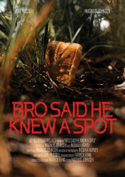 Bro Said He Knew A Spot (2024) Bro Said He Knew A Spot (2024)
