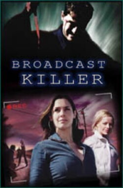 Broadcast Killer (2005)