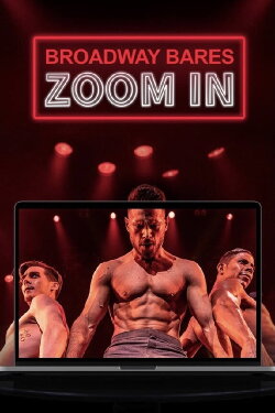Broadway Bares: Zoom In (2020) Broadway Bares: Zoom In (2020)