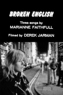 Broken English: Three Songs by Marianne Faithfull (1979) Broken English: Three Songs by Marianne Faithfull (1979)