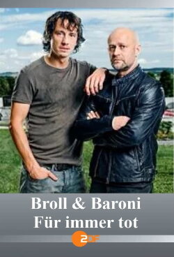 Broll + Baroni – Für immer tot (2022) Broll + Baroni – Für immer tot (2022)