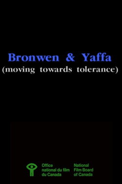 Bronwen & Yaffa (Moving Towards Tolerance) (1996) Bronwen & Yaffa (Moving Towards Tolerance) (1996)
