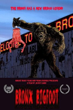 Bronx Bigfoot (2016) Bronx Bigfoot (2016)