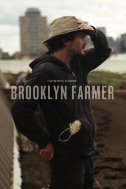 Brooklyn Farmer (2013)