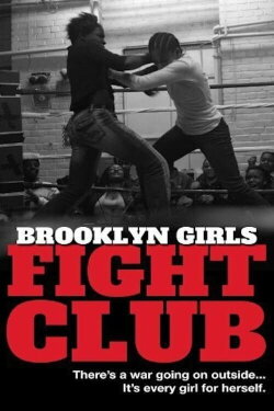 Brooklyn Girls Fight Club (2013)