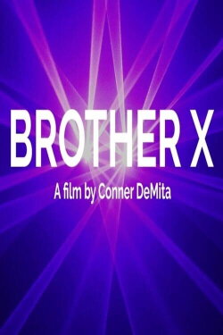 Brother X (2018) Brother X (2018)