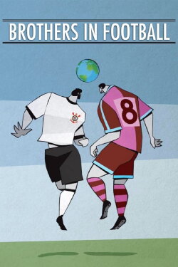 Brothers in Football (2018) Brothers in Football (2018)