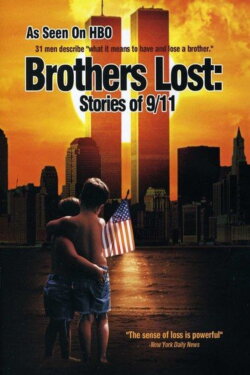 Brothers Lost: Stories of 9/11 (2007) Brothers Lost: Stories of 9/11 (2007)