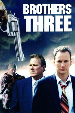 Brothers Three: An American Gothic (2007) Brothers Three: An American Gothic (2007)