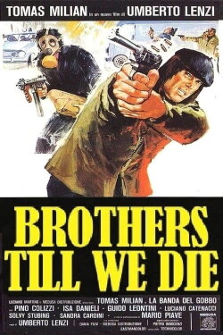 Brothers Till We Die (1977) Brothers Till We Die (1977)