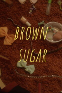 Brown Sugar (2023) Brown Sugar (2023)