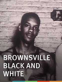 Brownsville Black and White (2000) Brownsville Black and White (2000)