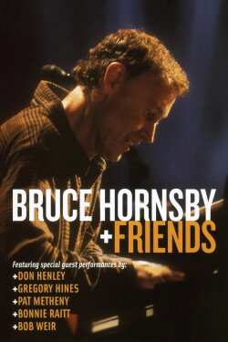 Bruce Hornsby + Friends (2004) Bruce Hornsby + Friends (2004)