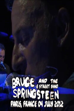 Bruce Springsteen - Paris Bercy 04/07/2012 (2012) Bruce Springsteen - Paris Bercy 04/07/2012 (2012)