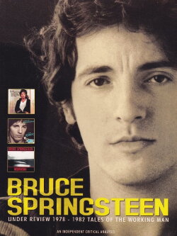 Bruce Springsteen - Under Review 1978-1982 - Tales of the Working Man (2007) Bruce Springsteen - Under Review 1978-1982 - Tales of the Working Man (2007)