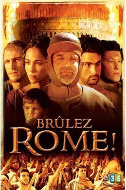 Brûlez Rome ! (2005) Brûlez Rome ! (2005)