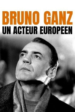 Bruno Ganz - Ein europäischer Schauspieler (2004) Bruno Ganz - Ein europäischer Schauspieler (2004)