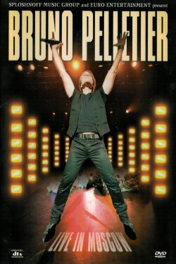 Bruno Pelletier - Live in Moscow 2011 (2012)