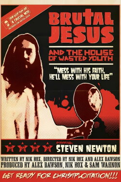 Brutal Jesus and the House of Wasted Youth (2010)